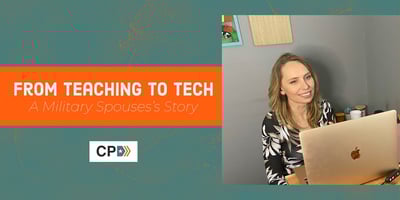 From Teaching to Technology: A Military Spouse's Story