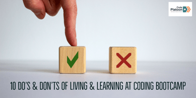 Ten Dos and Don’ts to Succeed in Coding Bootcamp