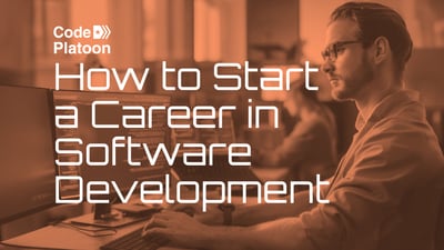 How to Start a Career in Software Engineering