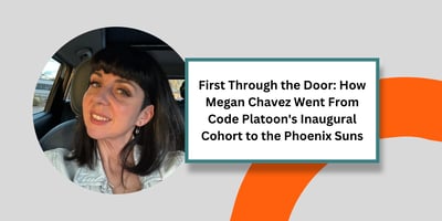 First Through the Door: How Megan Chavez Went From Code Platoon's Inaugural Cohort to the Phoenix Suns