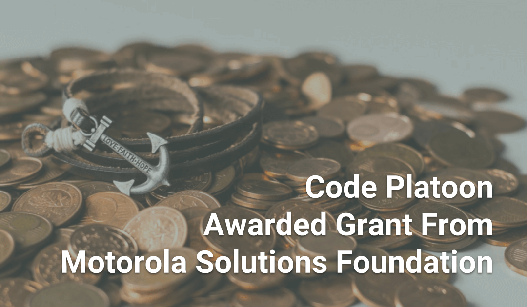 Code Platoon Awarded Grant From Motorola Solutions