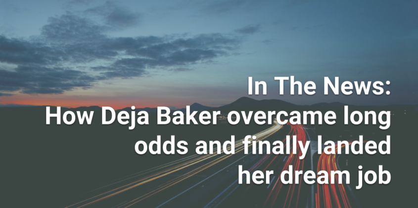 How Deja Baker overcame long odds