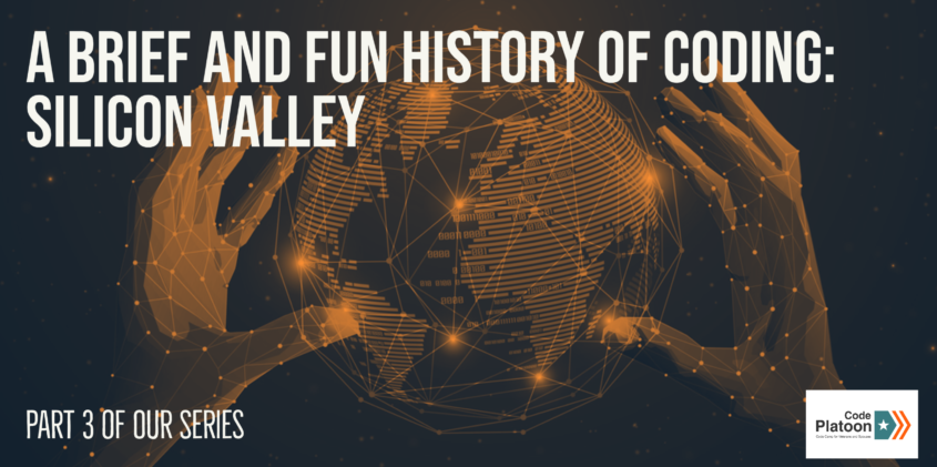 A Brief and Fun History of Coding: Silicon Valley