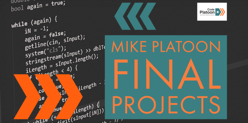 Mike Platoon Final Projects