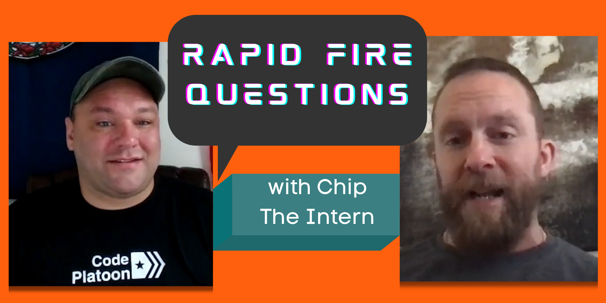 Rapid Fire Questions with Chip The Intern