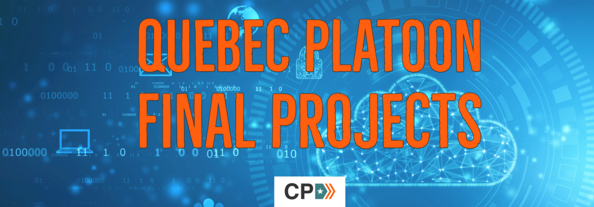 Quebec Platoon Final Projects Blog
